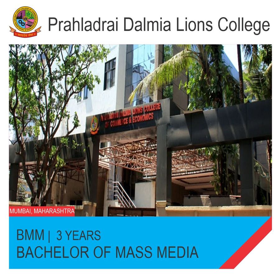 Bachelor of Mass Media at Prahladrai Dalmia Lions College, Mumbai
